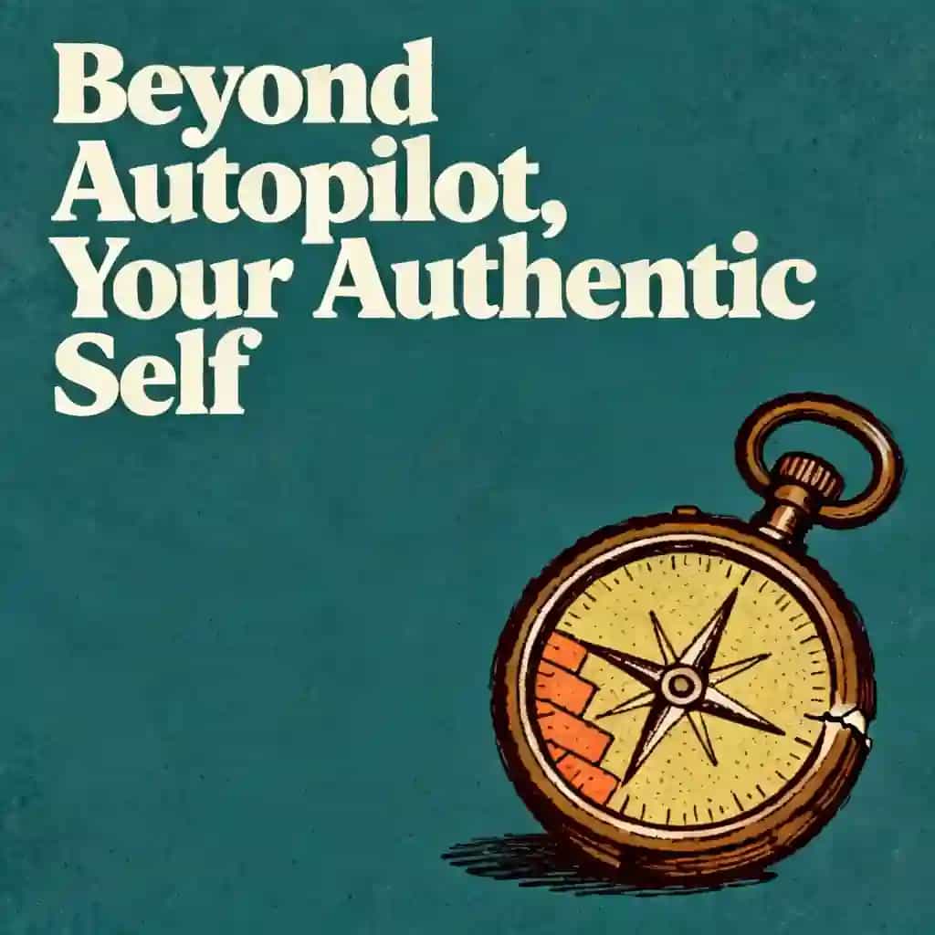 Capa do livro Find Your Authentic Self: Break Free From Autopilot