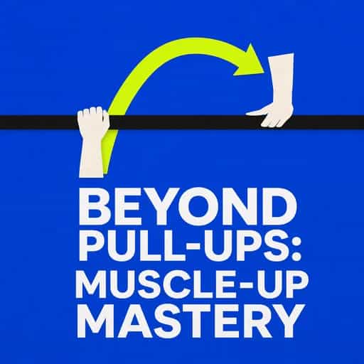 Copertina del libro Mastering the Muscle Up: Beyond the Pull-Up
