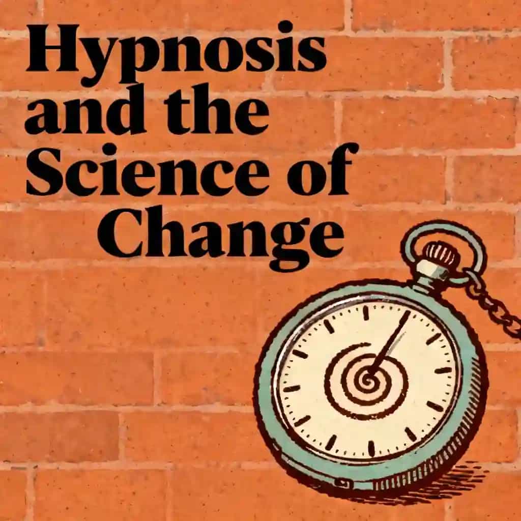 Hypnosis coaching and the science of real change 책 표지