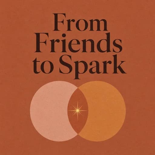 The Friend Zone: Shifting the Spark from Friendship to Romance