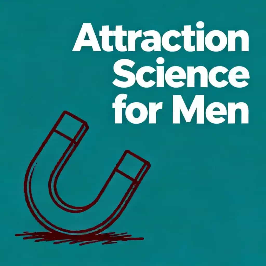 Capa do livro The Science of Attraction: A Man's Guide