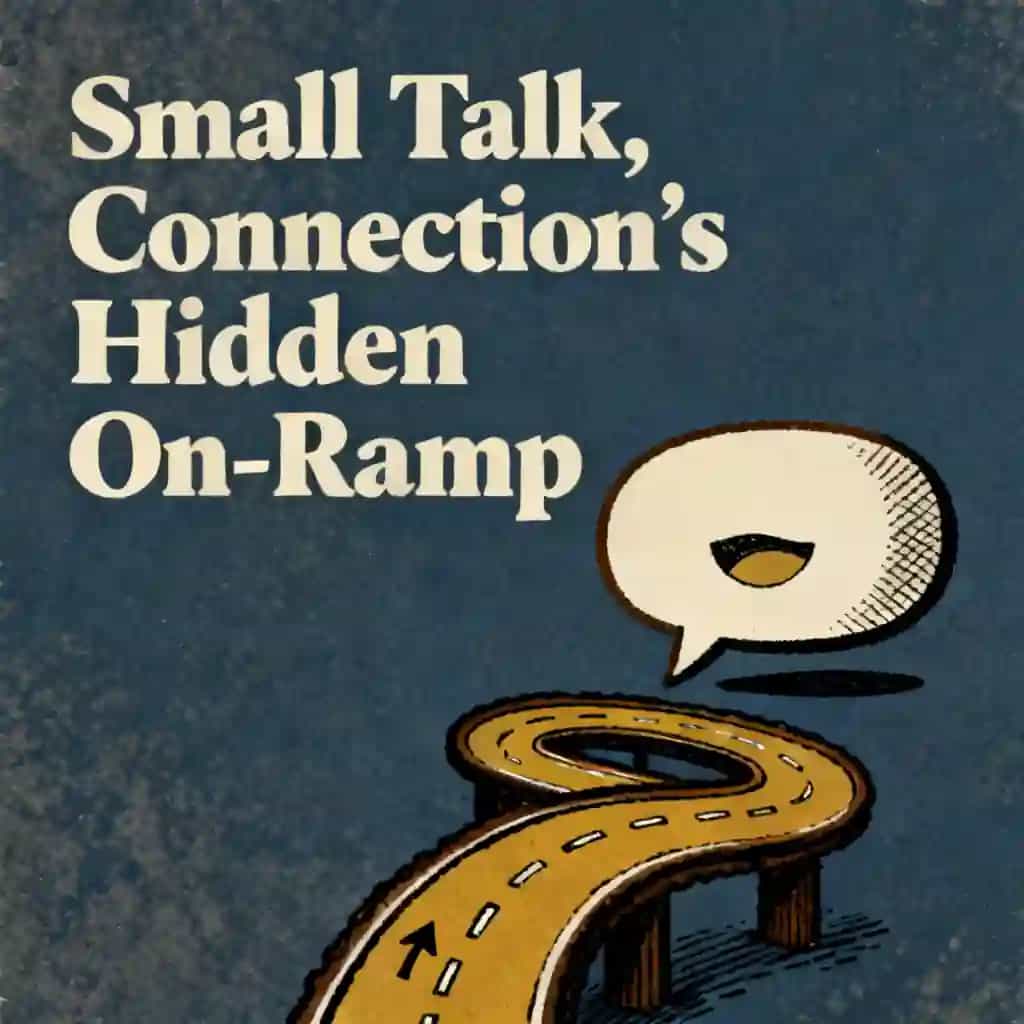 Capa do livro Small Talk: The Hidden On-Ramp to Connection