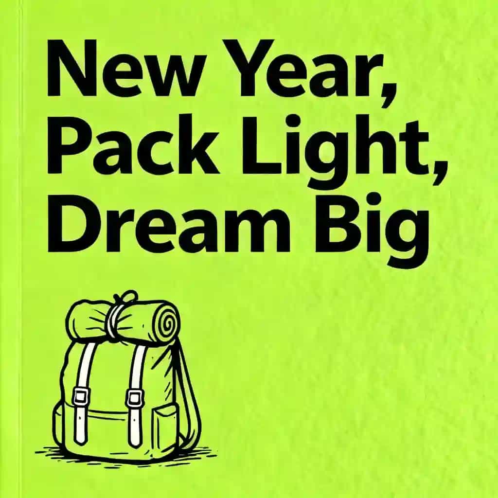 Pack Light, Dream Big: New Year Travel book cover