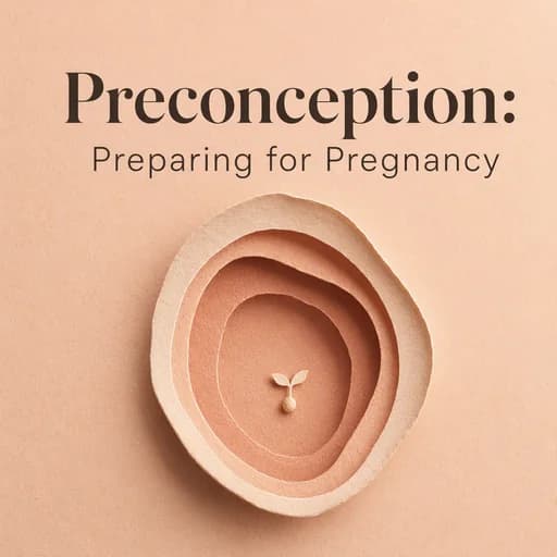Trimester Zero: Preparing Your Body for Pregnancy and Conception