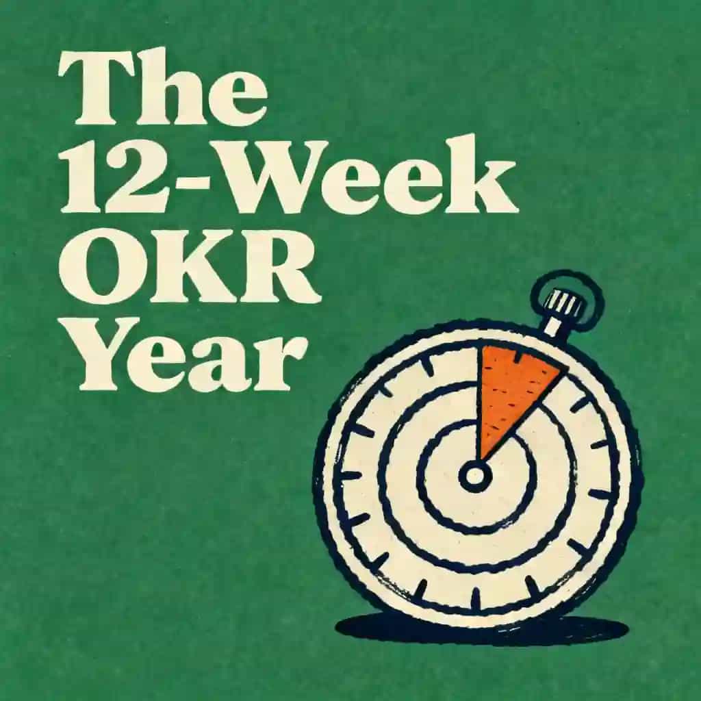 Buchcover von The 12-Week Year and OKR Method