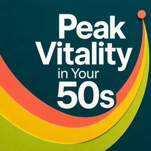 High-Performance Vitality in Your 50s book cover