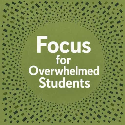 Capa do livro Focus Strategies for the Overwhelmed Student
