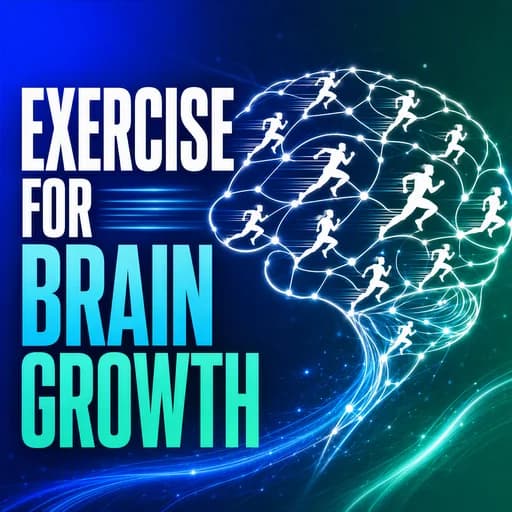 BDNF: The Exercise Protocol for Brain Growth and Neuroplasticity