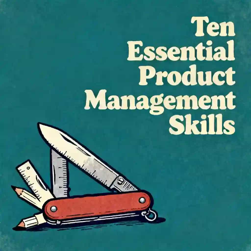Master the 10 Essential PM Skills book cover