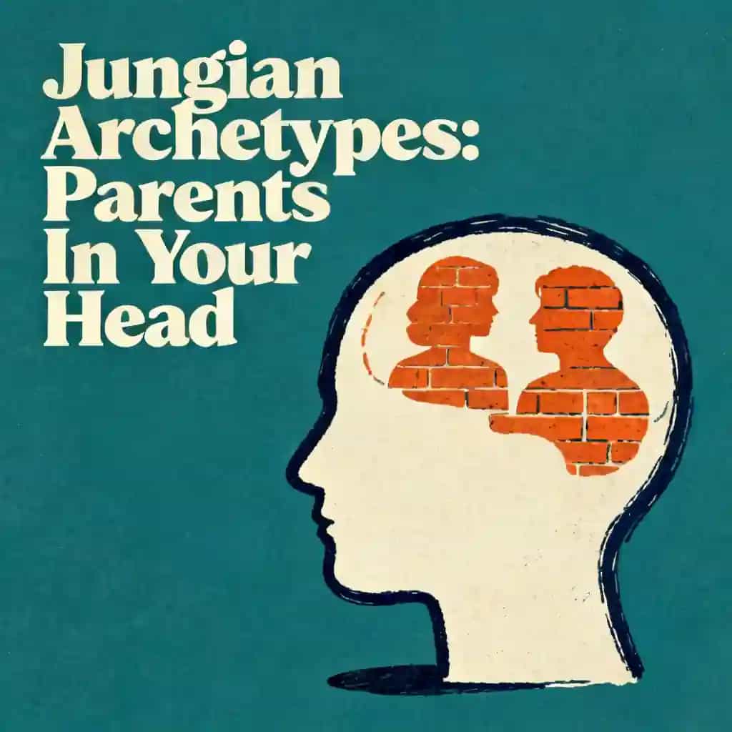 Jungian Archetypes: Why Your Parents Live in Your Head 책 표지