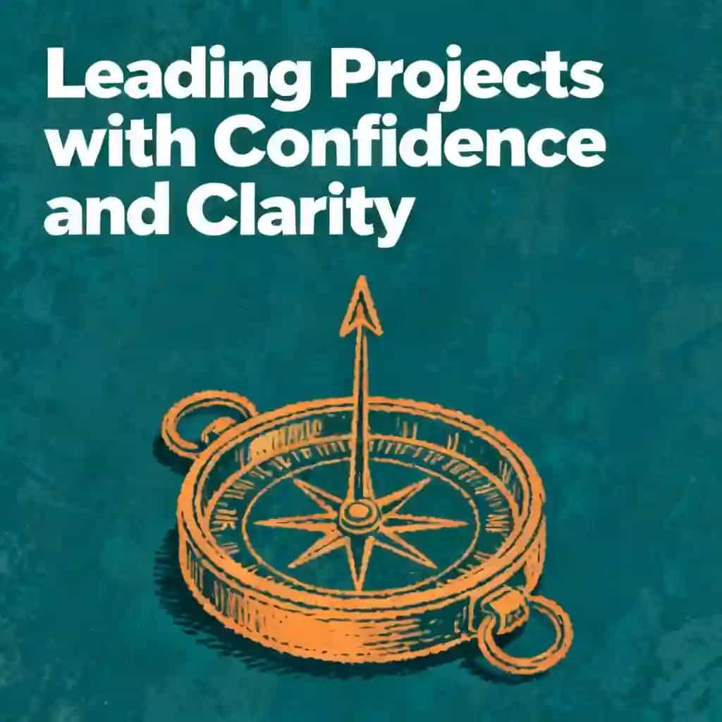 Portada del libro Leading Projects with Confidence and Clarity