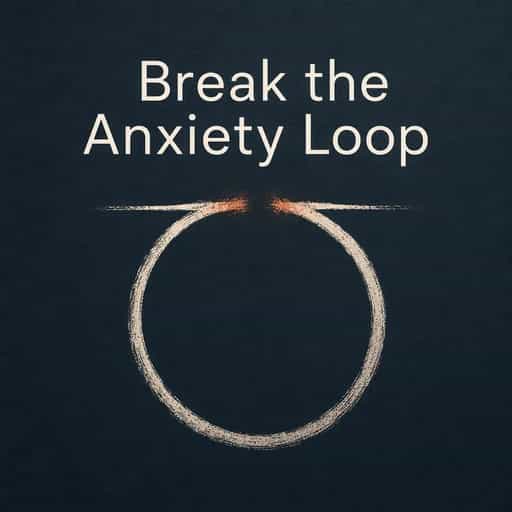 How the Anxiety Loop Breaks book cover