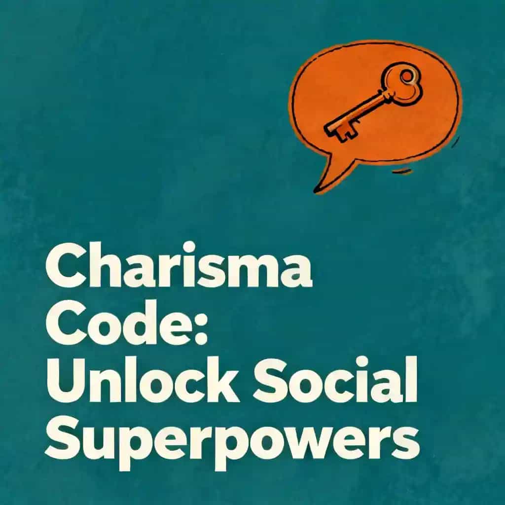 Unlock Your Social Superpowers: The Charisma Code book cover