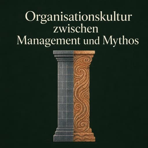 Organisationskultur: Management trifft Mythos – Erfolg durch Kultur