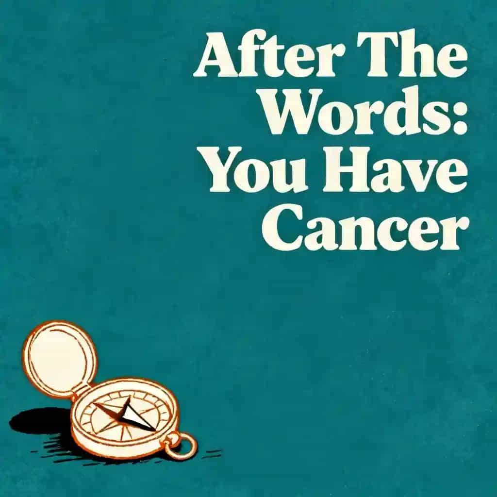Navigating Life After Hearing 'You Have Cancer' 书籍封面