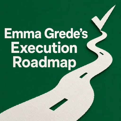 Emma Grede: The Roadmap to Execution and Strategic Planning