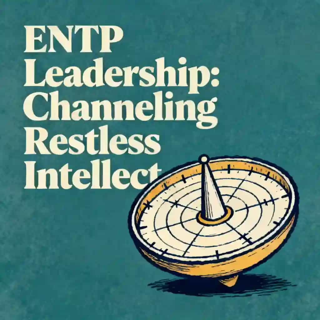 Capa do livro The ENTP Leader: Managing Intellectual Restlessness