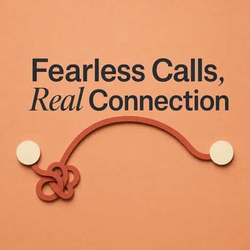 Copertina del libro The Courage to Connect: Conquering Call Fear