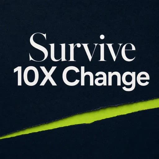 Only the Paranoid Survive: Andrew Grove on 10X Change