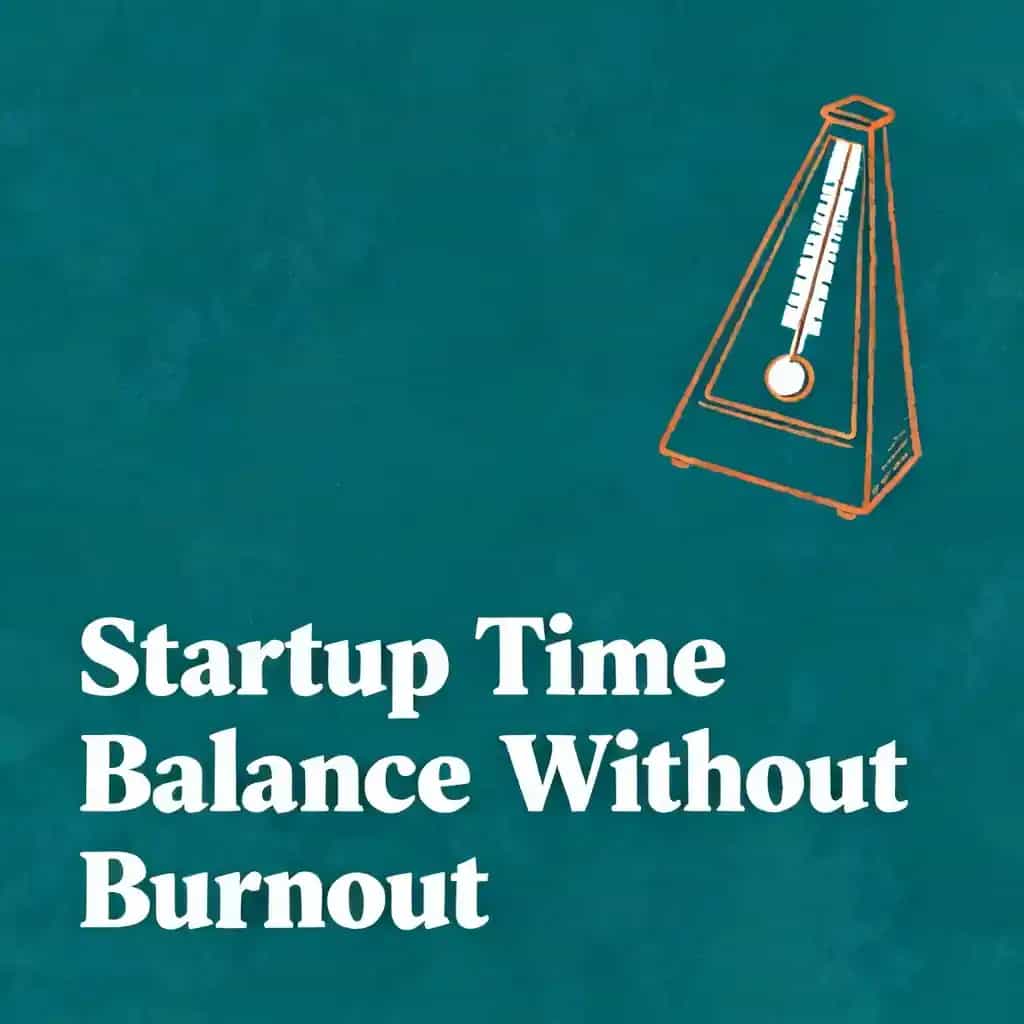 Copertina del libro Startup Time Balance Without Burnout