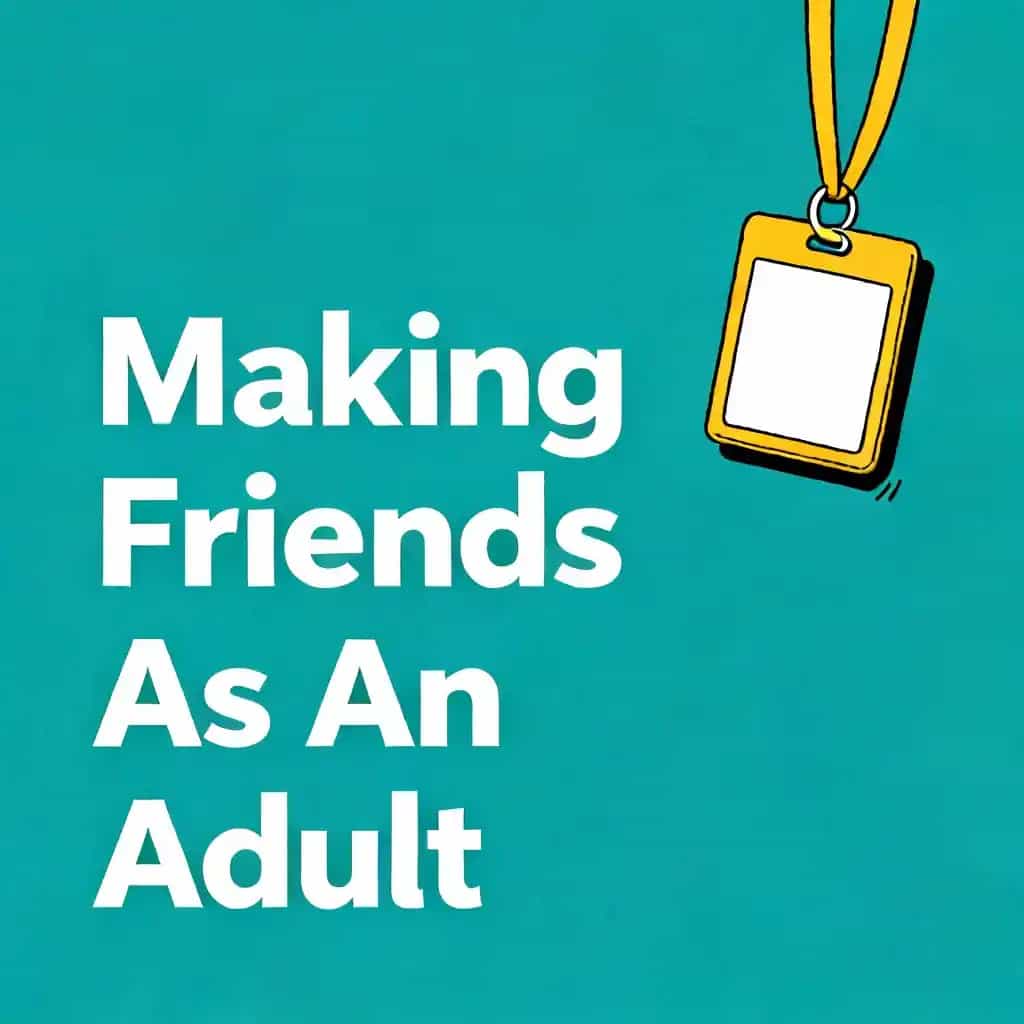 Portada del libro How to Make Friends as an Adult