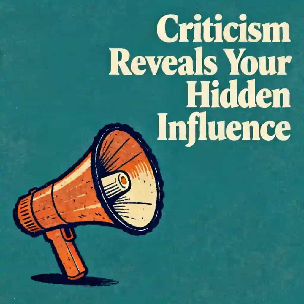 Why criticism reveals your hidden influence 책 표지