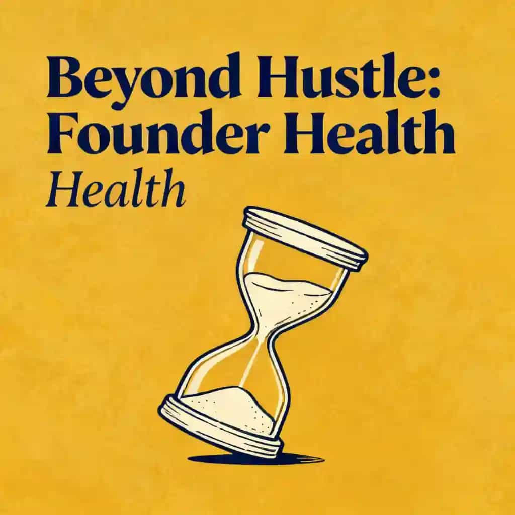 Founder Health: Beyond the Hustle Culture Trap 书籍封面