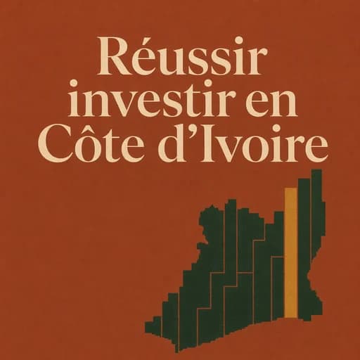 Investir en Côte d'Ivoire : Croissance, CEPICI et Opportunités