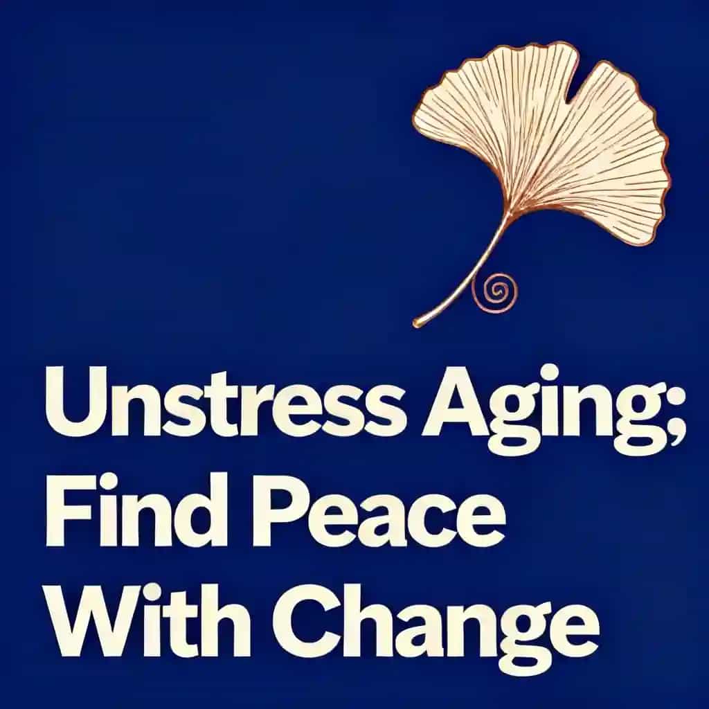 Copertina del libro Stop Stressing About Aging: Find Peace With Change