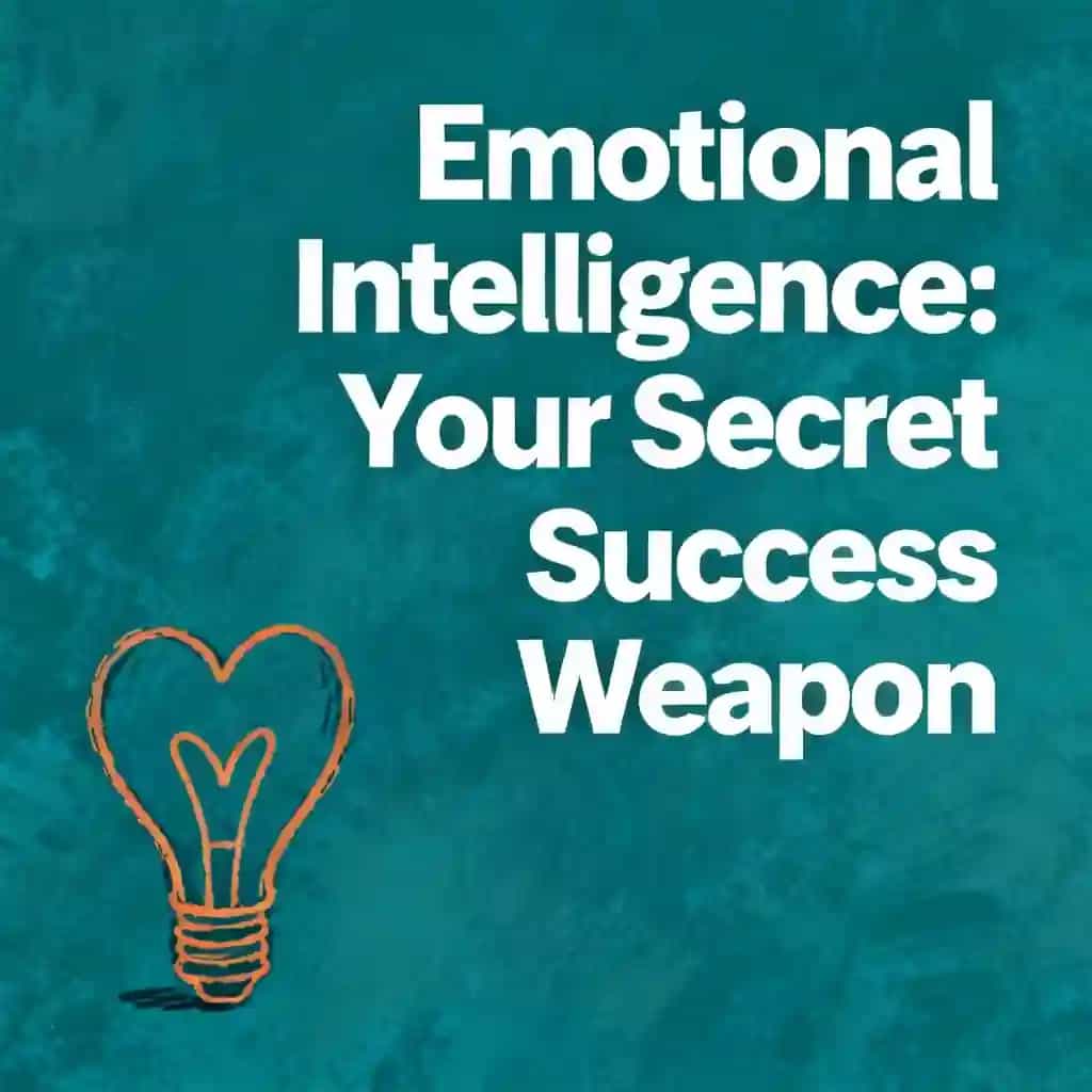 Обложка книги Emotional Intelligence: Your Secret Success Weapon