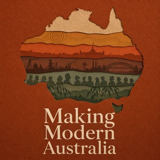 The Making of Modern Australia: From Ancient Land to Federation