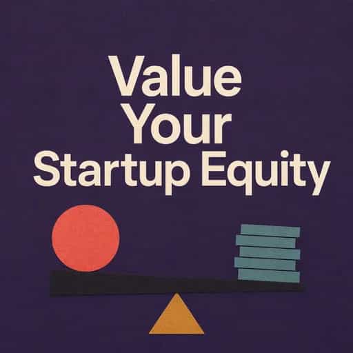 Couverture du livre Startup Equity: Valuing Your Offer