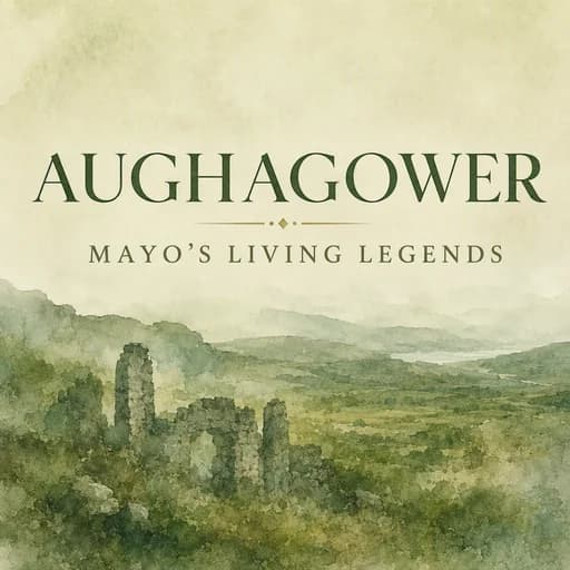 Aughagower: Legends and History of a Living Mayo Village
