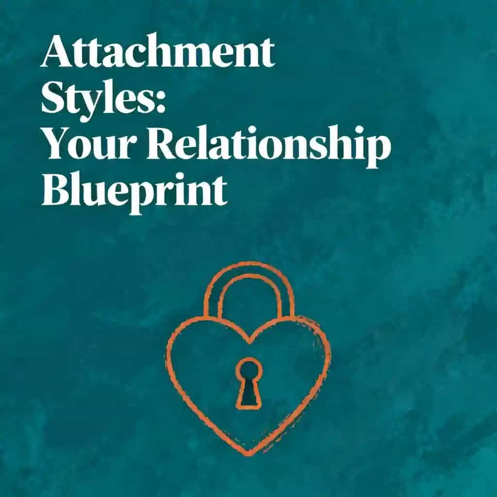 Attachment Styles: Your Relationship Blueprint 책 표지