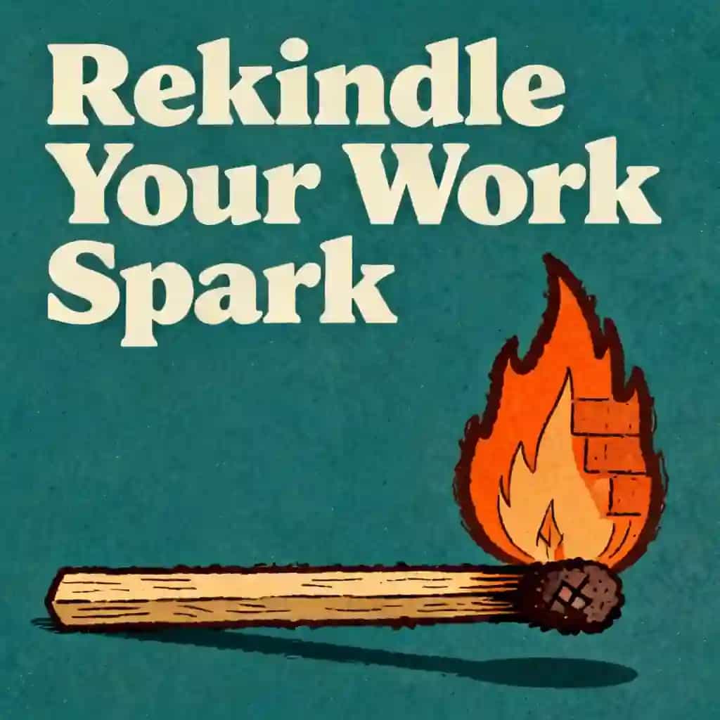 Обложка книги Reigniting Your Work Spark