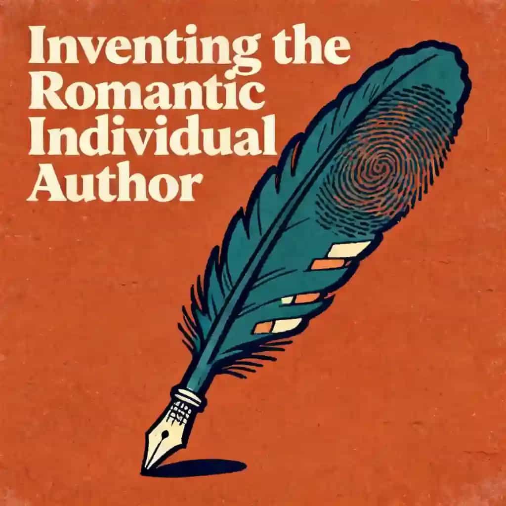 The Romantic Invention of the Individual Author 책 표지