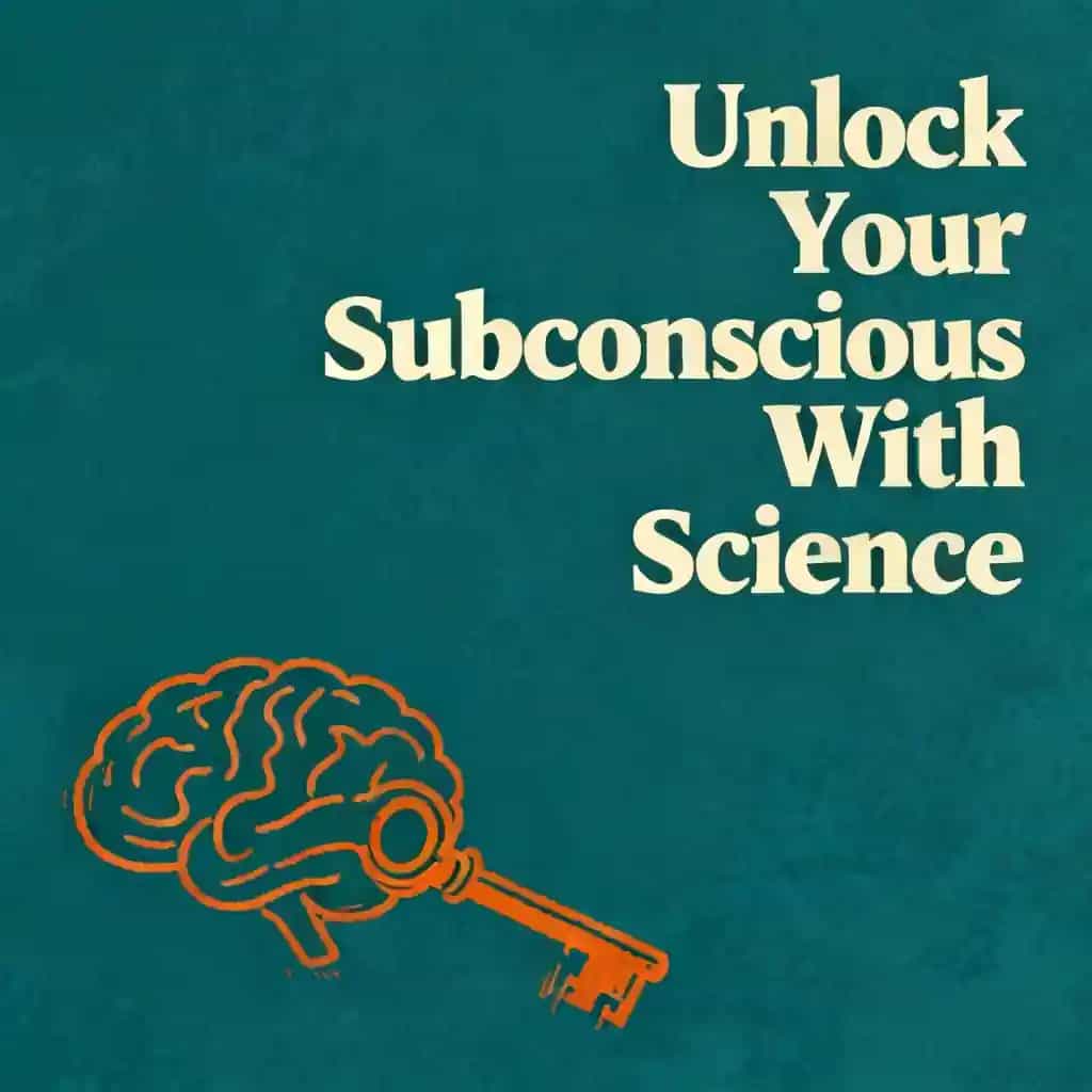 Unlock Your Subconscious: The Science of Manifestation book cover