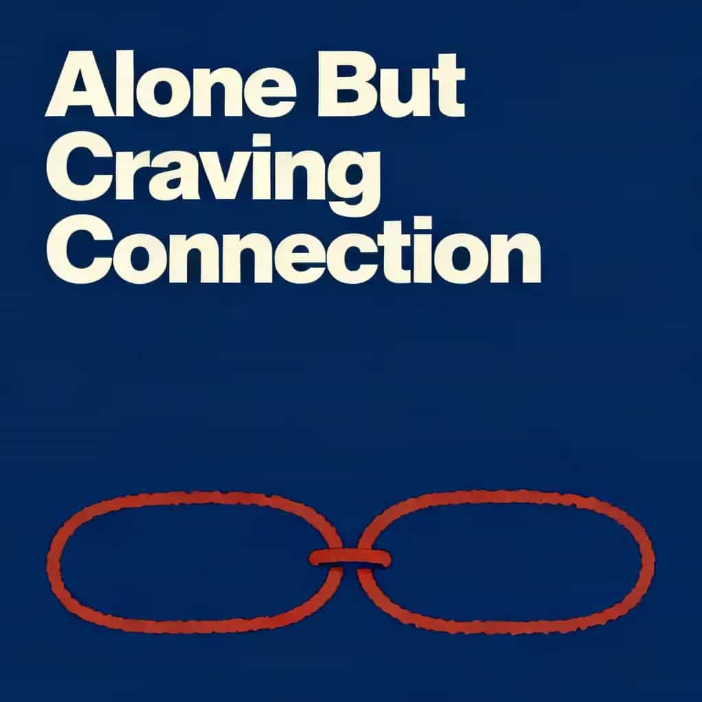 Обложка книги Alone But Craving Connection: The Human Paradox