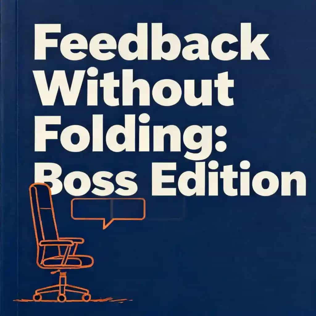 Feedback Without Being a Pushover: Overbearing Boss Edition 书籍封面
