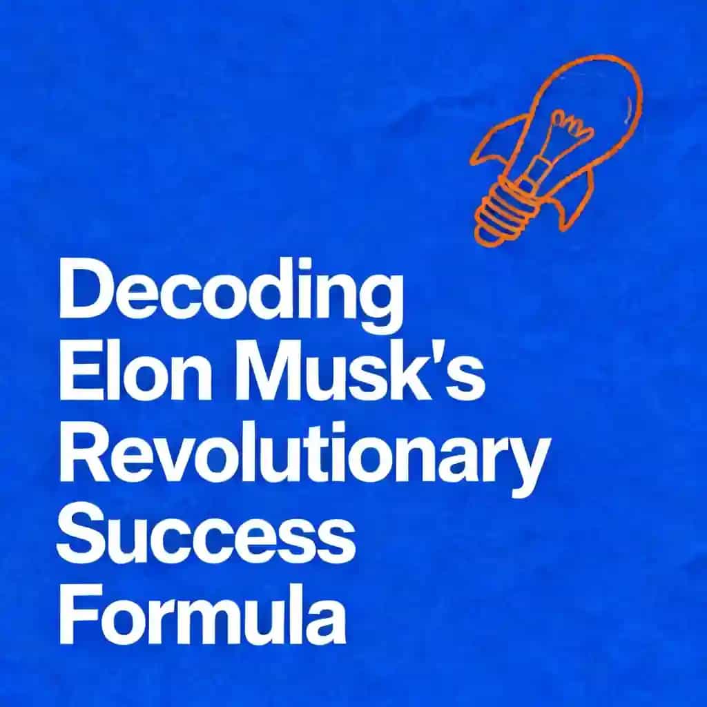 Buchcover von Decoding Elon Musk's Revolutionary Success Formula