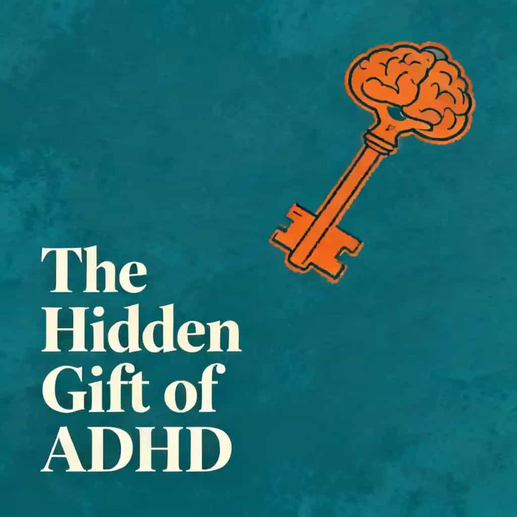 The Hidden Gift: Discovering What ADHD Really Is book cover