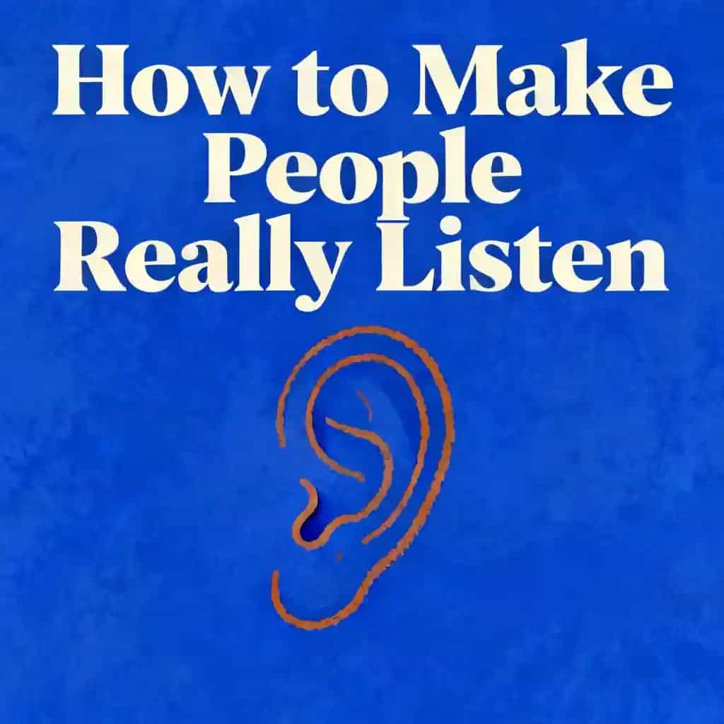 How to Make People Actually Listen to You book cover