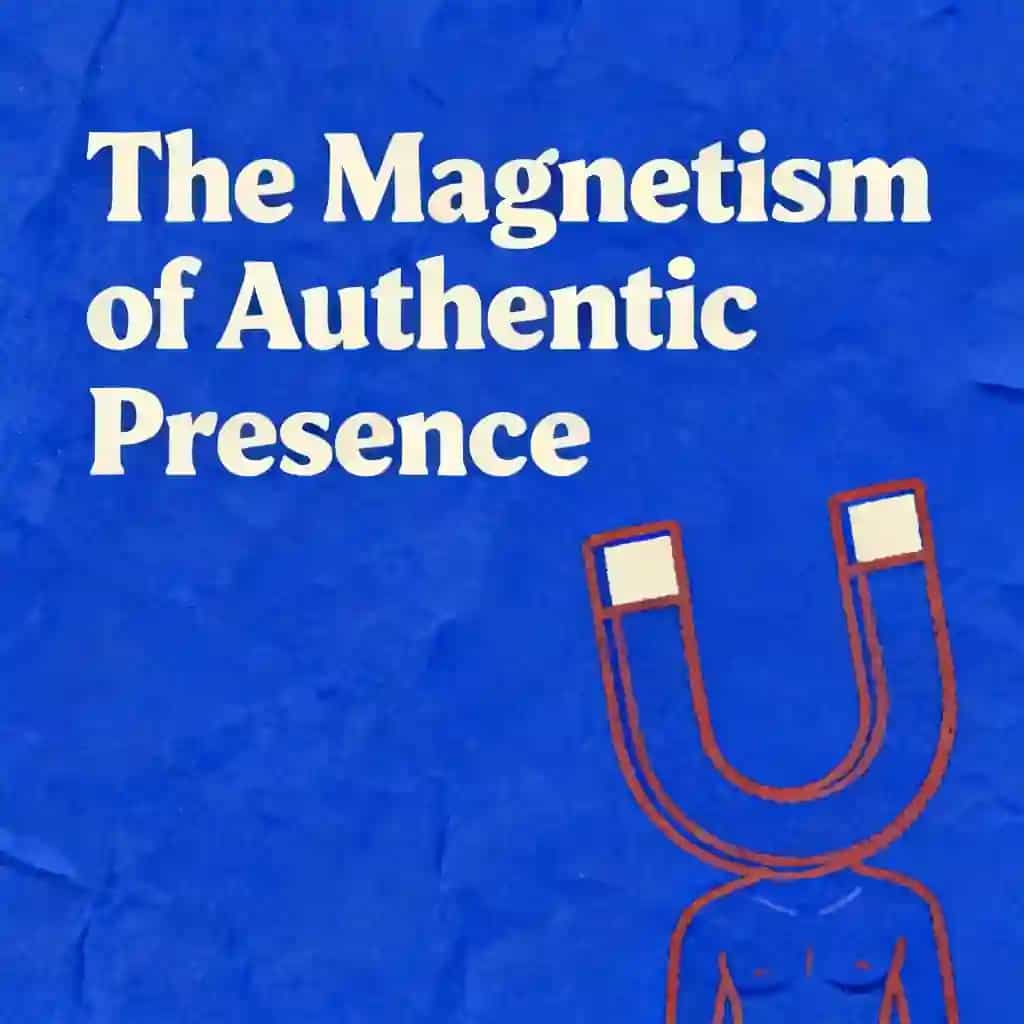 Capa do livro The Magnetism of Authentic Presence