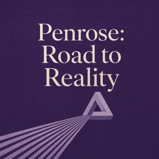 Roger Penrose and the Road to Reality: Mathematical Laws of Nature