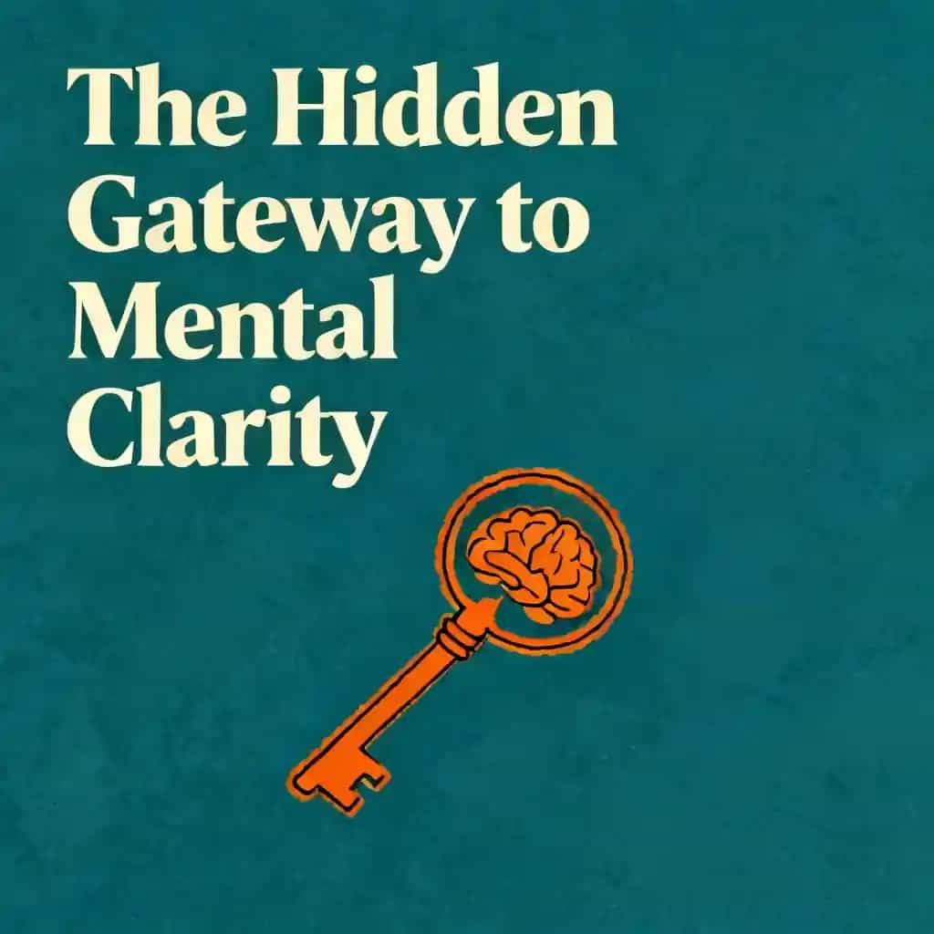 The Hidden Gateway to Mental Clarity 책 표지