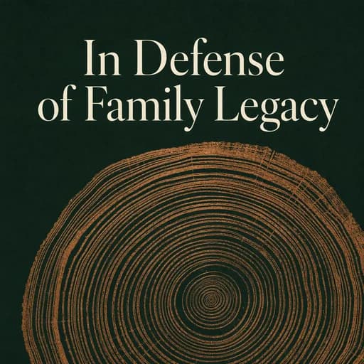 Johann Kurtz: The Case for Family Legacy and Inheritance