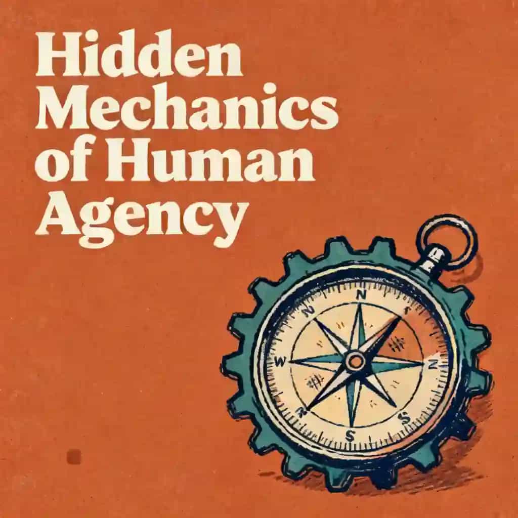 Buchcover von The Hidden Mechanics of Human Agency