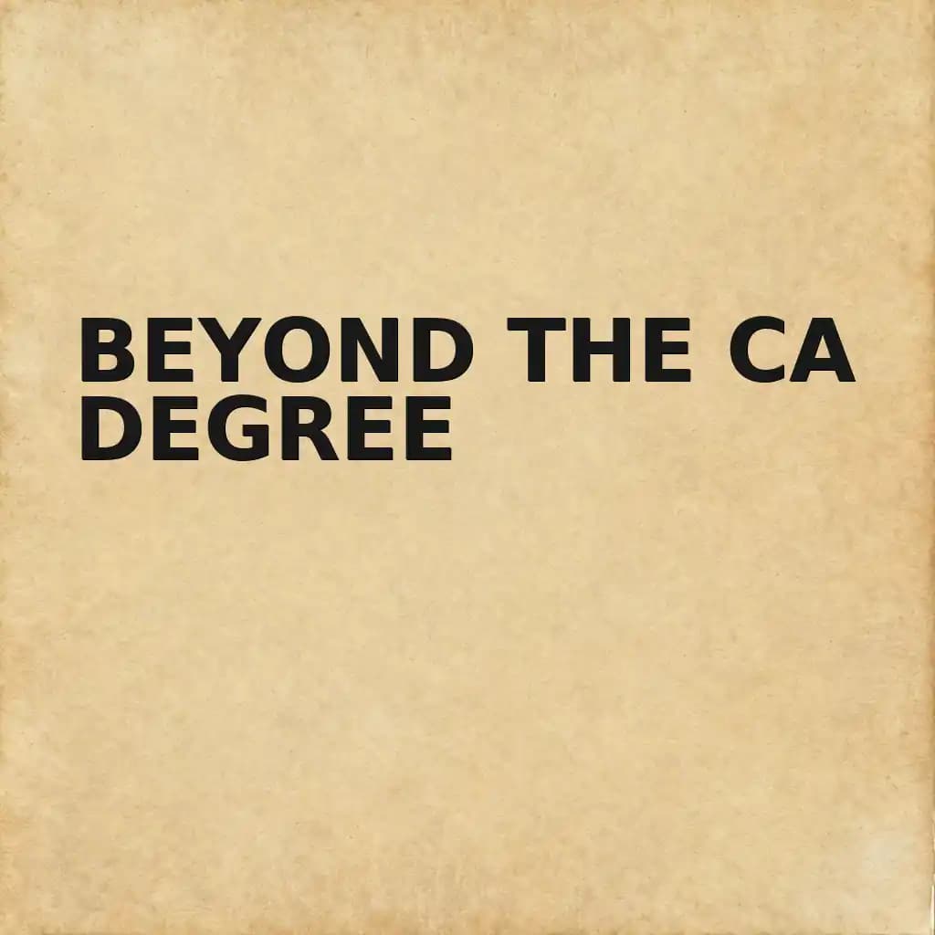 Beyond the CA Degree: Essential Skills for Modern Finance Careers