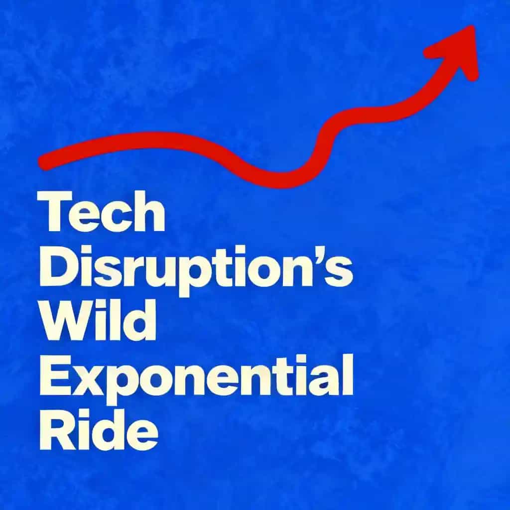 Обложка книги Tech Disruption's Wild Exponential Ride
