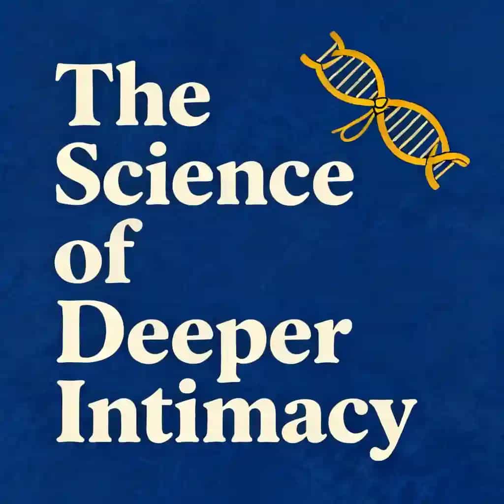 Capa do livro Building Deeper Intimacy Through Science-Backed Connection
